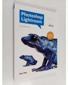 Kirjailijan Mika Karhulahti käytetty kirja Photoshop Lightroom