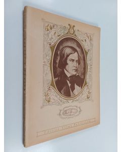 Kirjailijan Robert Schumann käytetty kirja Compositions for piano : the first volume