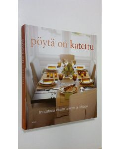 Kirjailijan Kathleen Antonson käytetty kirja Pöytä on katettu