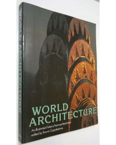 Tekijän Trewin Copplestone  käytetty kirja World architecture : an illustrated history from earliest times