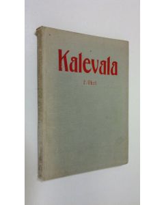 Kirjailijan F. Ohrt käytetty kirja Kalevala kansanrunoelmana ja kansalliseepoksena