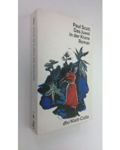 Kirjailijan Paul Scott käytetty kirja Das Juwel in der Krone : roman (ERINOMAINEN)