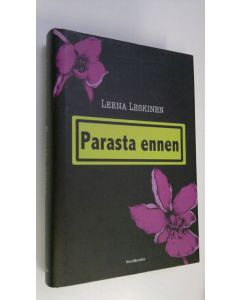 Kirjailijan Leena Leskinen uusi kirja Parasta ennen
