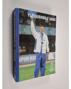 käytetty kirja Yleisurheilu 2005 : Suomen Urheiluliiton vuosikirja