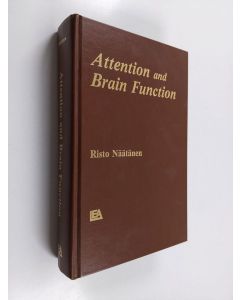 Kirjailijan Risto Näätänen käytetty kirja Attention and brain function