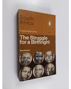 Kirjailijan Mary Benson käytetty kirja South Africa : the struggle for a birthright