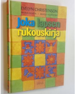 Kirjailijan Evelyn Christenson uusi kirja Joka lapsen rukouskirja