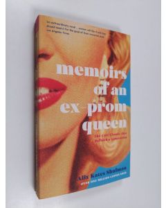 Kirjailijan Alix Kates Shulman käytetty kirja Memoirs of an Ex-Prom Queen