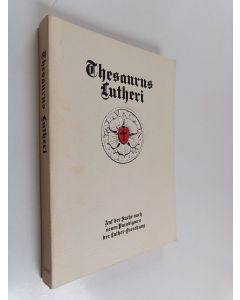 käytetty kirja Thesaurus Lutheri : Auf der Suche nach neuen Paradigmen der Luther-Forschung: Referate des Luther-Symposiums in Finnland 11.-12. November 1986