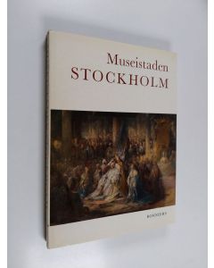 Kirjailijan Carl Nordenfalk käytetty kirja Museistaden Stockholm : konst- och kulturhistoriska museer