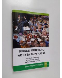 käytetty kirja Kirkon muusikko arjessa ja pyhässä