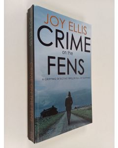 Kirjailijan Joy Ellis käytetty kirja Crime on the Fens : A Gripping Detective Thriller Full of Suspense