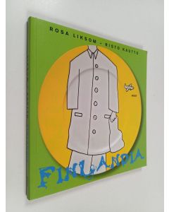 Kirjailijan Risto Kautto & Rosa Liksom käytetty kirja Finlandia