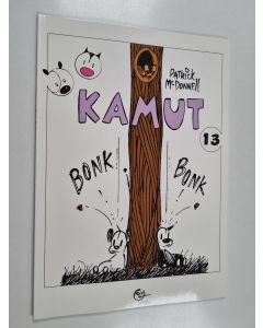 Kirjailijan Patrick McDonnell käytetty kirja Kamut 13 : Bonk bonk