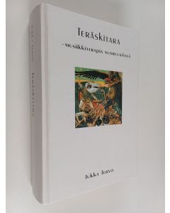 Kirjailijan Jukka Tervo käytetty kirja Teräskitara : musiikkiterapia nuoruusiässä