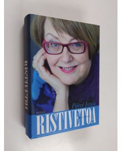 Kirjailijan Päivi Istala käytetty kirja Ristivetoa : ja muita kertomuksia elämästä