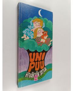 Kirjailijan Kirsti Kivinen & Annami Poivaara käytetty kirja Unipuu : Hyvänyön satuja