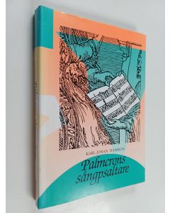 Kirjailijan Karl-Johan Hansson käytetty kirja Palmcrons sångpsaltare