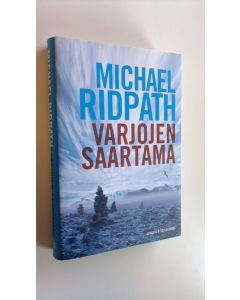 Kirjailijan Michael Ridpath käytetty kirja Varjojen saartama (UUDENVEROINEN)