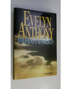 Kirjailijan Evelyn Anthony käytetty kirja Pahan varjo