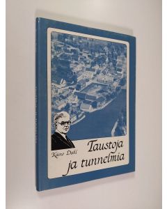 Kirjailijan Kaino Dahl käytetty kirja Taustoja ja tunnelmia