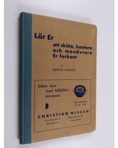 Kirjailijan Bertel Lybeck käytetty kirja Lär er att sköta, hantera och manövrera er farkost