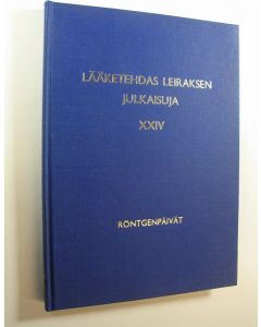 käytetty kirja Lääketehdas Leiraksen julkaisuja 24 : Röntgenpäivät