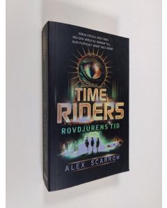 Kirjailijan Alex Scarrow käytetty kirja Time Riders : Rovdjurens tid