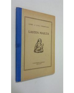 Kirjailijan Lempi Vihervaara käytetty kirja Lasten mailta