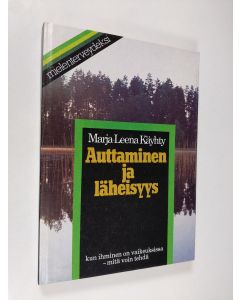 Kirjailijan Marja-Leena Käyhty käytetty kirja Auttaminen ja läheisyys