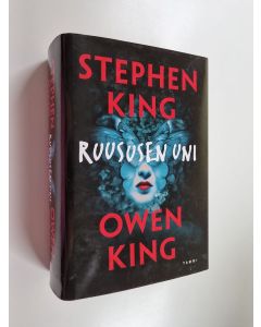 Kirjailijan Stephen King & Owen King k&auml;ytetty kirja Ruususen uni