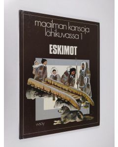 Kirjailijan Jill Hughes käytetty kirja Eskimot