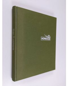 Kirjailijan Ilkka Nummela & Eero Saarelainen ym. käytetty kirja Hongan 50 vuosirengasta - Honkarakenteen historiaa 1958-2008