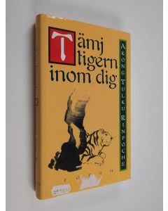 Kirjailijan Akong Tulku Rinpoche käytetty kirja Tämj tigern inom dig