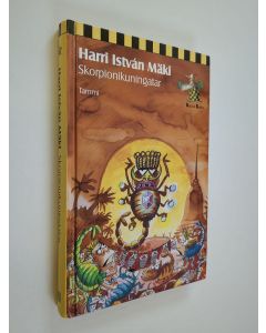 Kirjailijan Harri Istvan Mäki käytetty kirja Skorpionikuningatar