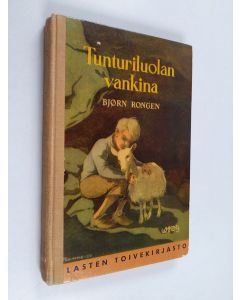 Kirjailijan Björn Rongen käytetty kirja Tunturiluolan vankina