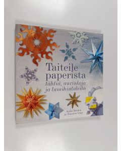Kirjailijan Ayako Brodek käytetty kirja Taiteile paperista tähtiä, aurinkoja ja lumihiutaleita