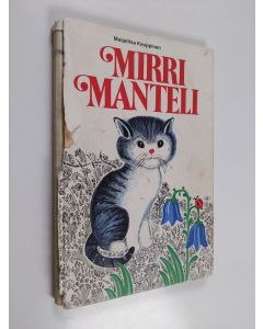 Kirjailijan Maijaliisa Kauppinen käytetty kirja Mirri Manteli