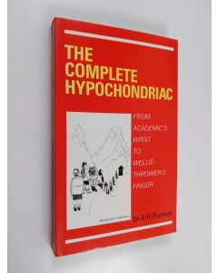 Kirjailijan Edmond Robert Plunkett käytetty kirja The Complete Hypochondriac