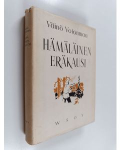 Kirjailijan Väinö Voionmaa käytetty kirja Hämäläinen eräkausi