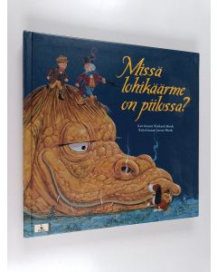 Kirjailijan Richard Hook käytetty kirja Missä lohikäärme on piilossa?
