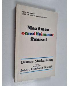 Kirjailijan Demos Shakarian käytetty kirja Maailman onnellisimmat ihmiset