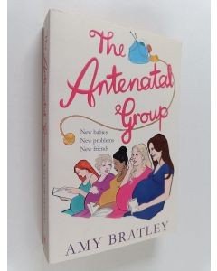 Kirjailijan Amy Bratley uusi kirja The Antenatal Group
