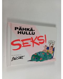 Kirjailijan Bill Stott käytetty kirja Pähkähullu seksi