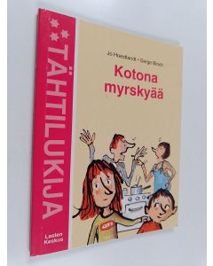Kirjailijan Jo Hoestlandt käytetty kirja Kotona myrskyää