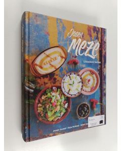 Kirjailijan Joseph Youssef käytetty kirja Josen meze : Libanonin herkut