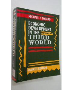 Kirjailijan Michael P. Todaro käytetty kirja Economic Development in the Third World