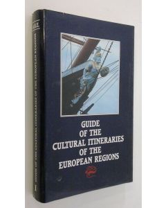 käytetty teos Guide of the Cultural Itineraries of the European regions