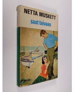 Kirjailijan Netta Muskett käytetty kirja Saat taivaan