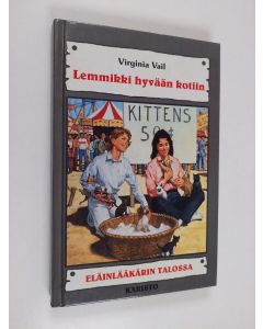 Kirjailijan Virginia Vail käytetty kirja Lemmikki hyvään kotiin